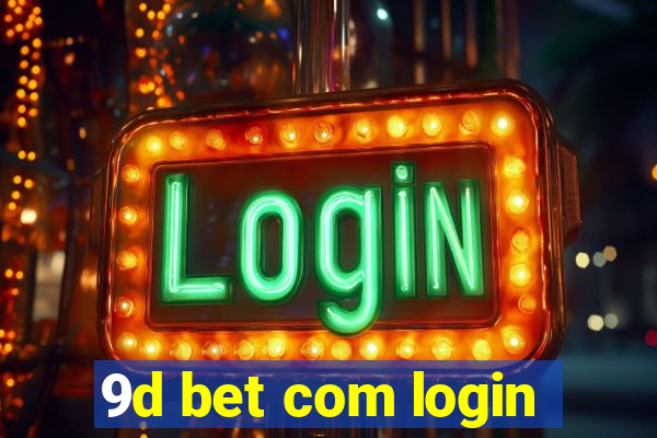 9d bet com login